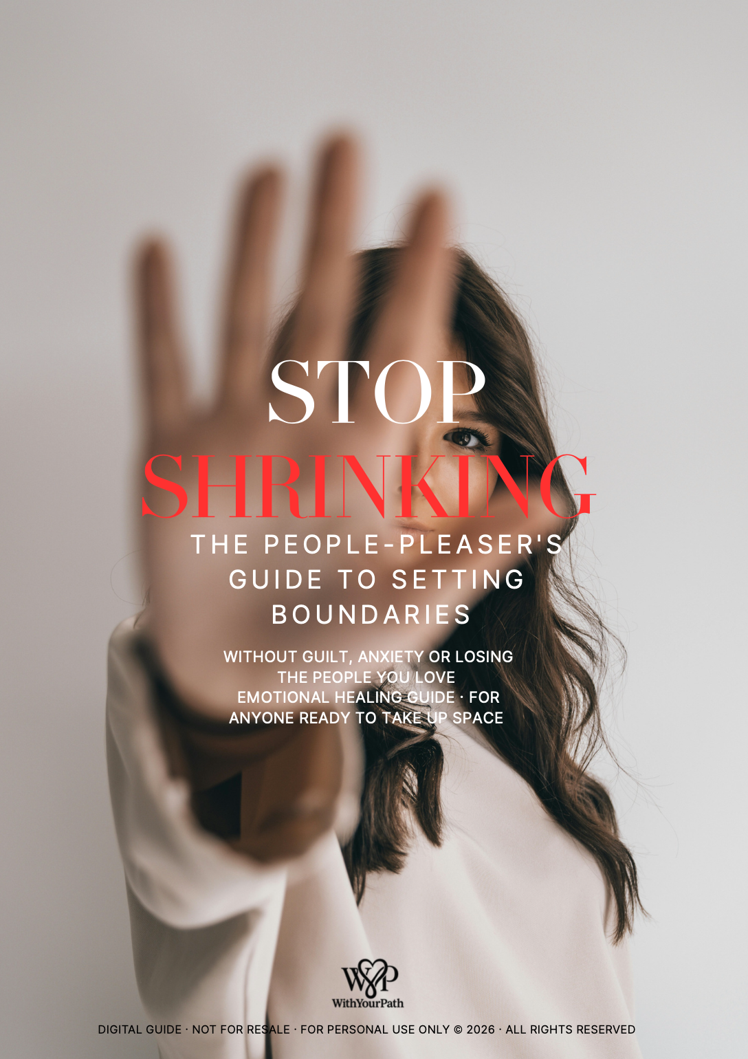 Stop Shrinking The People-Pleaser Boundary Guide